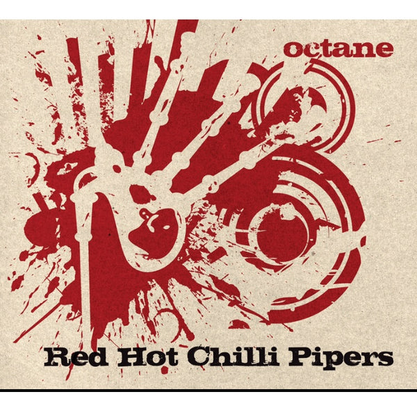 Red Hot Chilli Pipers Octane Cd